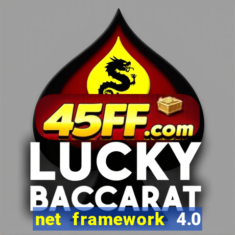 net framework 4.0 v 30319
